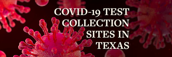 COVID-19 Test Sites in Texas