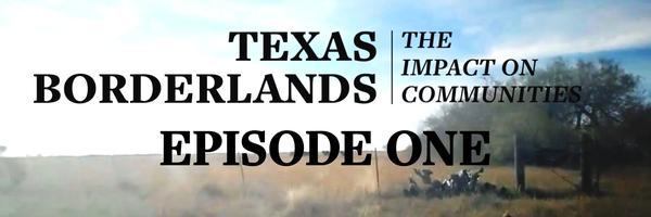 Texas Borderlands - Ep.1 Thumbnail